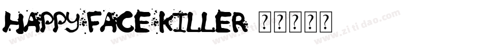 Happy Face Killer字体转换